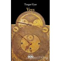 Veys - Turgut Uyar - Yapı Kredi Yayınları