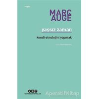 Yaşsız Zaman - Marc Auge - Yapı Kredi Yayınları