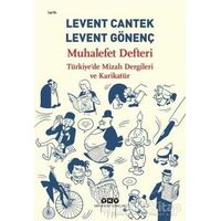 Muhalefet Defteri: Türkiyede Mizah Dergileri ve Karikatür - Levent Cantek - Yapı Kredi Yayınları