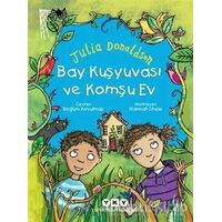 Bay Kuşyuvası ve Komşu Ev - Julia Donaldson - Yapı Kredi Yayınları