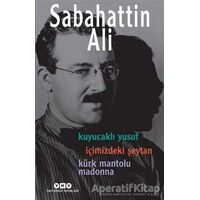 Kuyucaklı Yusuf / İçimizdeki Şeytan / Kürk Mantolu Madonna (3 Roman Tek Kitap)