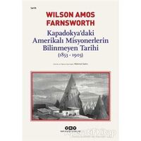 Kapadokya’daki Amerikalı Misyonerlerin Bilinmeyen Tarihi (1853-1903)