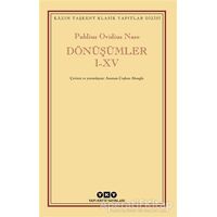 Dönüşümler 1-15 - Publius Ovidius Naso - Yapı Kredi Yayınları