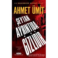 Şeytan Ayrıntıda Gizlidir - Ahmet Ümit - Yapı Kredi Yayınları