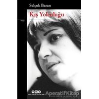 Kış Yolculuğu - Selçuk Baran - Yapı Kredi Yayınları