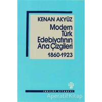 Modern Türk Edebiyatının Ana Çizgileri - Kenan Akyüz - İnkılap Kitabevi