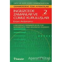 İngilizcede Zamanlar ve Cümle Kuruluşları Cilt: 2 - Ertan Ardanancı - İnkılap Kitabevi