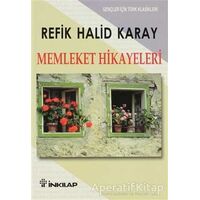 Memleket Hikayeleri - Refik Halid Karay - İnkılap Kitabevi