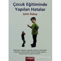 Çocuk Eğitiminde Yapılan Hatalar - Çetin Özbey - İnkılap Kitabevi