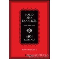 Aşk-ı Memnu - Halid Ziya Uşaklıgil - İnkılap Kitabevi