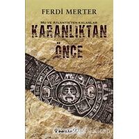 Karanlıktan Önce - Ferdi Merter - İnkılap Kitabevi