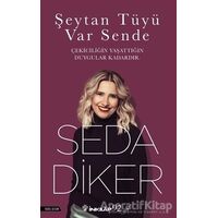 Şeytan Tüyü Var Sende - Seda Diker - İnkılap Kitabevi