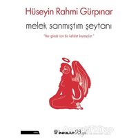 Melek Sanmıştım Şeytanı - Hüseyin Rahmi Gürpınar - İnkılap Kitabevi