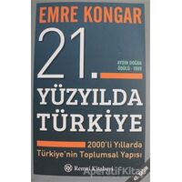21. Yüzyılda Türkiye - Emre Kongar - Remzi Kitabevi