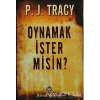 Oynamak İster misin? - P. J. Tracy - Remzi Kitabevi