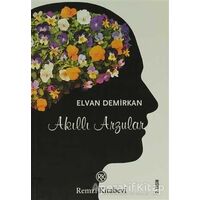 Akıllı Arzular - Elvan Demirkan - Remzi Kitabevi