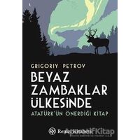 Beyaz Zambaklar Ülkesinde - Grigory Petrov - Remzi Kitabevi