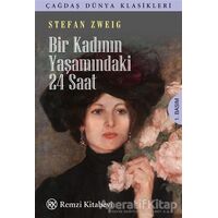 Bir Kadının Yaşamındaki 24 Saat - Stefan Zweig - Remzi Kitabevi