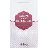 Çağdaş İnanç Problemleri - Temel Yeşilyurt - Diyanet İşleri Başkanlığı