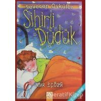 Sihirli Düdük - Nur İçözü - Altın Kitaplar