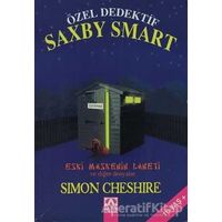Özel Dedektif Saxby Smart - Eski Maskenin Laneti ve Diğer Dosyalar - Simon Cheshire - Altın Kitaplar