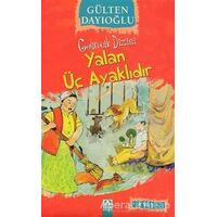 Yalan Üç Ayaklıdır - Gülten Dayıoğlu - Altın Kitaplar