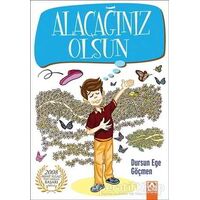 Alacağınız Olsun - Dursun Ege Göçmen - Altın Kitaplar