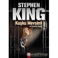 Kuşku Mevsimi ve Esaretin Bedeli - Stephen King - Altın Kitaplar