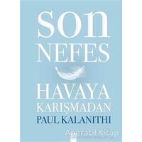 Son Nefes Havaya Karışmadan - Paul Kalanithi - Altın Kitaplar