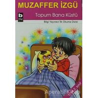Topum Bana Küstü - Muzaffer İzgü - Bilgi Yayınevi