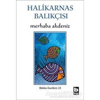 Merhaba Akdeniz - Cevat Şakir Kabaağaçlı (Halikarnas Balıkçısı) - Bilgi Yayınevi
