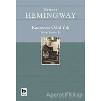 Kazanana Ödül Yok - Ernest Hemingway - Bilgi Yayınevi