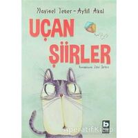 Uçan Şiirler - Aytül Akal - Bilgi Yayınevi