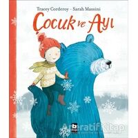 Çocuk ve Ayı - Tracey Corderoy - Bilgi Yayınevi