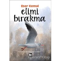Elimi Bırakma - Eser Kemal - Bilgi Yayınevi