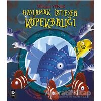 Havlamak İsteyen Köpekbalığı - Mavisel Yener - Bilgi Yayınevi