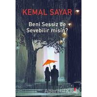 Beni Sessiz de Sevebilir misin? - Kemal Sayar - Kapı Yayınları