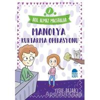 Manolya Kurtarma Operasyonu - Akıl Almaz Maceralar 7 - Yusuf Pazarcı - Mavi Kirpi Yayınları