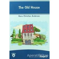 The Old House İngilizce Hikayeler Stage 5 - Hans Christian Andersen - Dorlion Yayınları