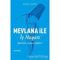 Mevlana ile İş Hayatı - Kemal Sezer - Hayykitap