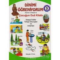Dinimi Öğreniyorum 3 - Resimler ve Hikayelerle Çocuğun Dua Kitabı - Mürşide Uysal - Uysal Yayınevi