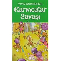 Karıncalar Savaşı - Yavuz Bahadıroğlu - Nesil Çocuk Yayınları