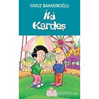 İki Kardeş - Yavuz Bahadıroğlu - Nesil Çocuk Yayınları