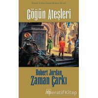 Zaman Çarkı 5. Cilt: Göğün Ateşleri - Robert Jordan - İthaki Yayınları