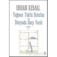 Yağmur Yüklü Bulutlar - Dünyada Harp Vardı - Orhan Kemal - Everest Yayınları