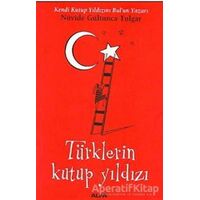 Türklerin Kutup Yıldızı - Nüvide Gültunca Tulgar - Alfa Yayınları