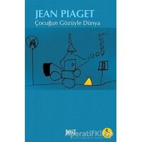 Çocuğun Gözüyle Dünya - Jean Piaget - Dost Kitabevi Yayınları