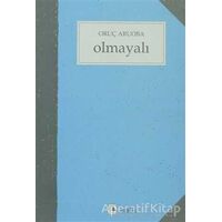 Olmayalı - Oruç Aruoba - Metis Yayınları