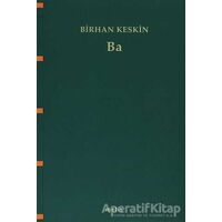 Ba - Birhan Keskin - Metis Yayınları
