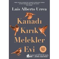 Kanadı Kırık Melekler Evi - Luis Alberto Urrea - Çınar Yayınları